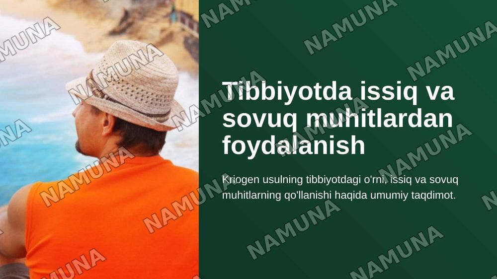 Tibbiyotda issiq va sovuq muhitlardan foydalanish Kriogen usuli — zamonaviy taqdimot, 1-slayd