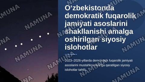 Oʻzbekistonda demokratik fuqarolik jamiyati asoslarini shakllanishi amalga oshirilgan siyosiy islohatlar — zamonaviy taqdimot