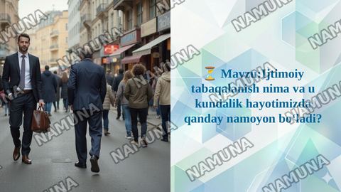 ⏳ Mavzu:Ijtimoiy tabaqalanish nima va u kundalik hayotimizda qanday namoyon bo‘ladi? — taqdimot