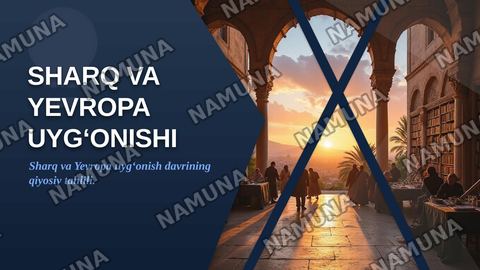 Sharq va Yevropa uygʻonishi — zamonaviy taqdimot