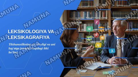 "leksikologiya va leksikagrafiya" — zamonaviy taqdimot