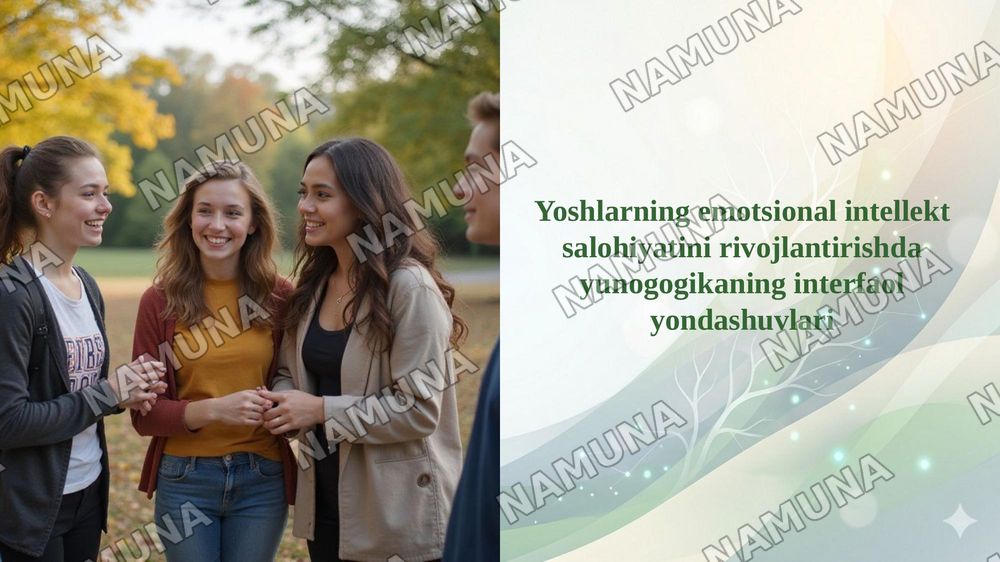 Yoshlarning emotsional intellekt salohiyatini rivojlantirishda yunogogikaning interfaol yondashuvlari — taqdimot, 1-slayd
