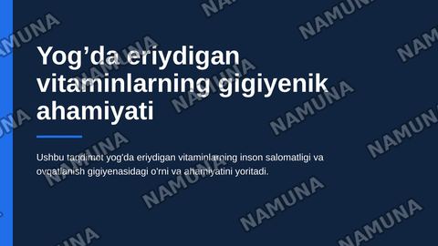 Yog’da eriydigan vitaminlarning ovqatlanishdagi gigiyenik ahamiyati — zamonaviy taqdimot