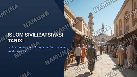 Islom svilizatsiyasi tarixni — zamonaviy taqdimot