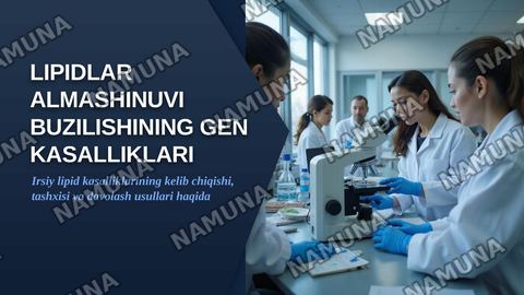 Lipidlar almashinuvining buzilishi natijasida kelib chiqadigan gen kasalliklari. — zamonaviy taqdimot