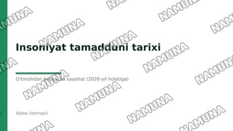 Insoniyat tamadduni tarixi — zamonaviy taqdimot