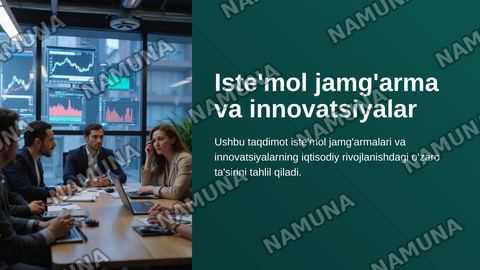 Iste'mol jamgʻarma va innovatsiyalar — zamonaviy taqdimot