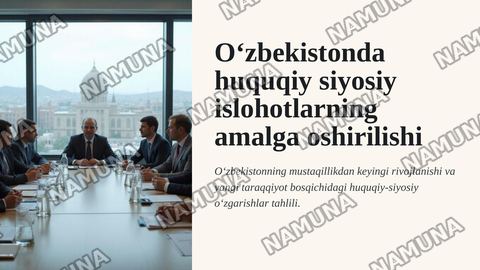 Oʻzbekistonda huquqiy siyosiy islohotlarning amalga oshirilishi — zamonaviy taqdimot