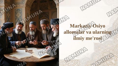 Markaziy Osiyo allomalar va ularning ilmiy me'rosi — taqdimot
