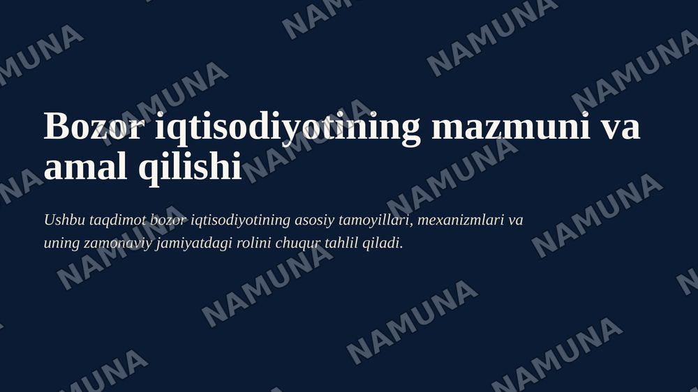 Bozor iqtisodiyotining mazmuni va amal qilishi — zamonaviy taqdimot, 1-slayd