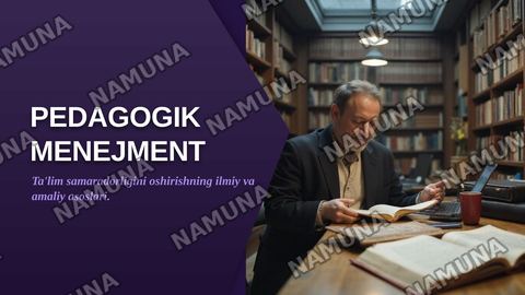 pedagogik menejmentning ilmiy-nazariy asoslari va rivojlanish bosqichlari — zamonaviy taqdimot