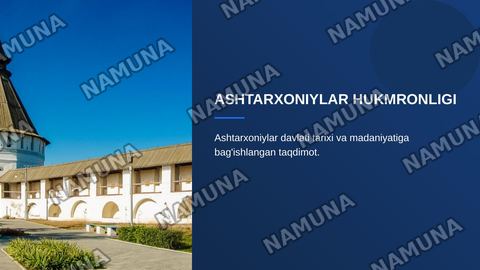 ASHTARXONIYLAR HUKMRONLIGI — zamonaviy taqdimot
