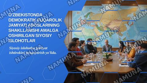 özbekıstonda demokratık fuqarolık jamıyatı asoslarınıng şakllamışı amalga oşırılgan sıyosıy ıslohotlar — zamonaviy taqdimot