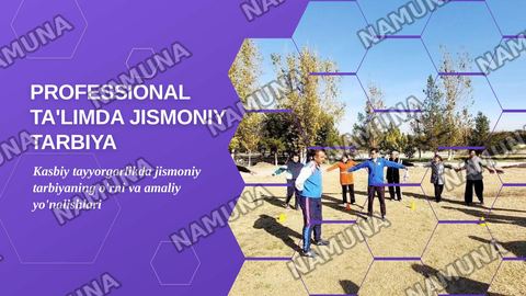 Professional ta'limda jismoniy tarbiya darslari — zamonaviy taqdimot