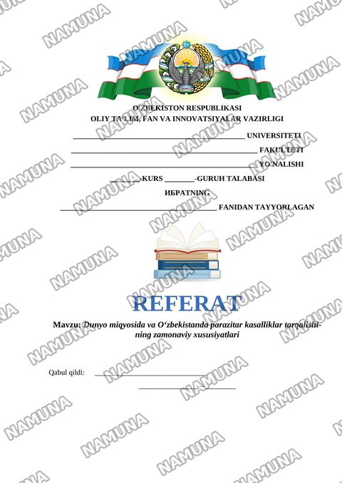 Dunyo miqyosida va O‘zbekistanda parazitar kasalliklar tarqalishi-ning zamonaviy xususiyatlari — referat