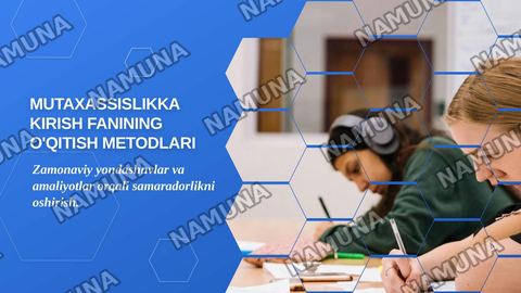 Mutaxassislikka kirish fanining o’qitishni metodlari — zamonaviy taqdimot