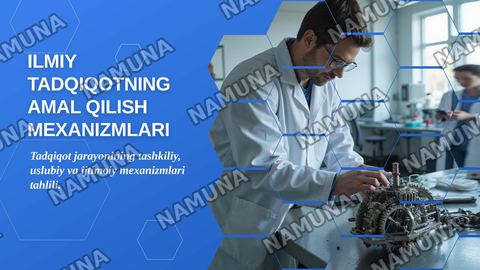 Ilmiy tadqiqotning amal qilish mexanizmlari — zamonaviy taqdimot