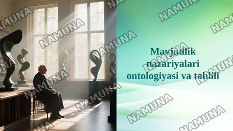 Mavjudlik nazariyalari ontologiyasi va tahlili — taqdimot