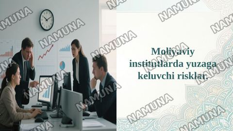Moliyaviy institutlarda yuzaga keluvchi risklar. — taqdimot