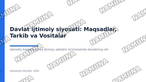 Davlatning ijtimoiy siyosatining maqsadi, tarkibi va vositalari — zamonaviy taqdimot