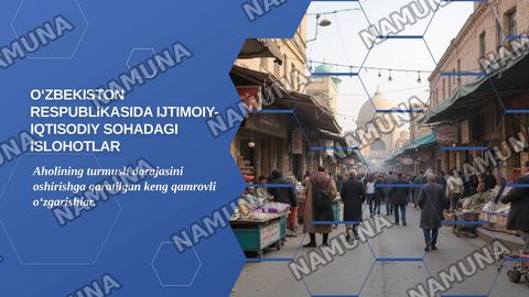 O‗zbekiston Respublikasida ijtimoiy-iqtisodiy sohadagi islohotlar — zamonaviy taqdimot