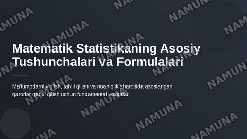 Matematika statistikaning asosiy tushunchalari va formullari — zamonaviy taqdimot