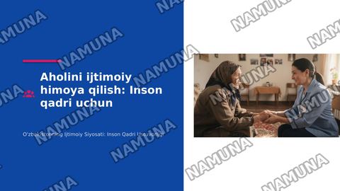 O’zbekistonda aholini ijtimoiy ximoya qilish tizimi va davlatning ijtimoiy siyosati — zamonaviy taqdimot