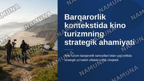 Barqarorlik kontekstida kino turizmning strategik ahamiyati — zamonaviy taqdimot