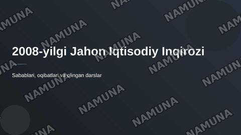2008 yilgi Jahon iqtisodiyoti inqirozi — zamonaviy taqdimot