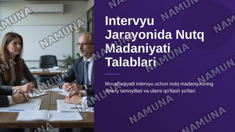 Intervyu jarayonida nutq madaniyati talablari — zamonaviy taqdimot