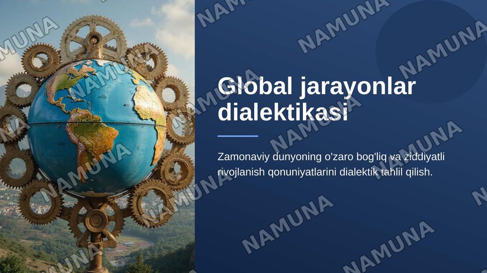 Global jarayonlar dialektikasi — zamonaviy taqdimot, 1-slayd