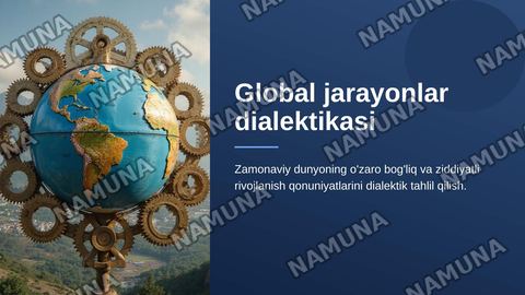 Global jarayonlar dialektikasi — zamonaviy taqdimot