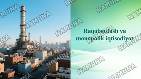 Raqobatdosh va monopolik iqtisodiyot — taqdimot
