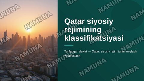 1-vazifa/1-zadaniye
Tanlab olingan davlatlar misolida siyosiy rejimlarni klassifikatsiyalash (poster pptx) shaklida. 

Topshiriq talablari:
Qatar davlati 
Davlat tanlash: Talaba siyosiy rejimini o‘rganish uchun bitta davlatni mustaqil tanlaydi.

Siyosiy rejimni klassifikatsiyalash: Tanlangan davlatn — zamonaviy taqdimot