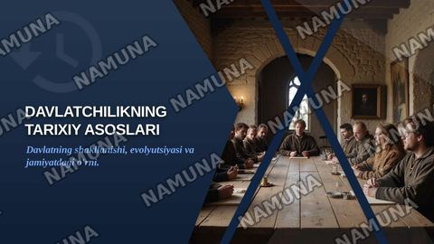 Davlatchilikning tarixiy asoslari — zamonaviy taqdimot