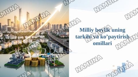 Milliy boylik uning tarkibi va ko’paytirish omillari — taqdimot