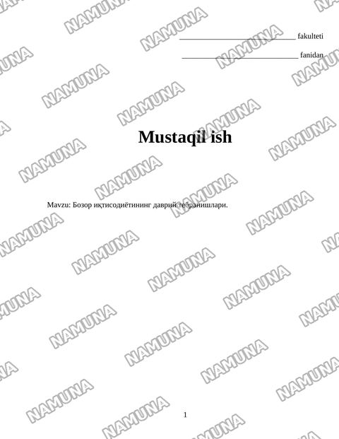Бозор иқтисодиётининг даврий тебранишлари. — mustaqil ish