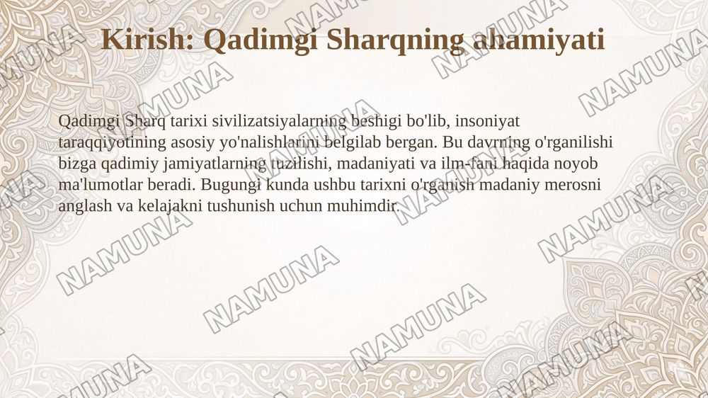Qadimgi sharq tarixi kirish.Manbashunoslik va tarix shunosligi.
Reja 
1.Qadimgi sharq tushunchasi
2.Yozma manbalar
3.Arxeologik tadqiqotlar tarixi
4.Tarix shunoslik — taqdimot, 3-slayd