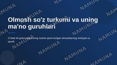 Olmosh sõz turkumi va uning ma'no guruhlari — zamonaviy taqdimot