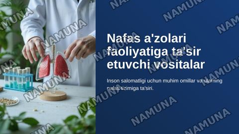 Nafas a'zolari faoliyatiga ta'sir etuvchi vositalar — zamonaviy taqdimot