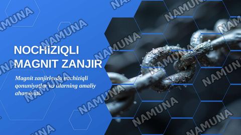 Nochiziqli magnit zanjir. — zamonaviy taqdimot