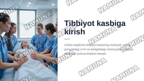 Tıbbiyot kasbiga kirish — zamonaviy taqdimot