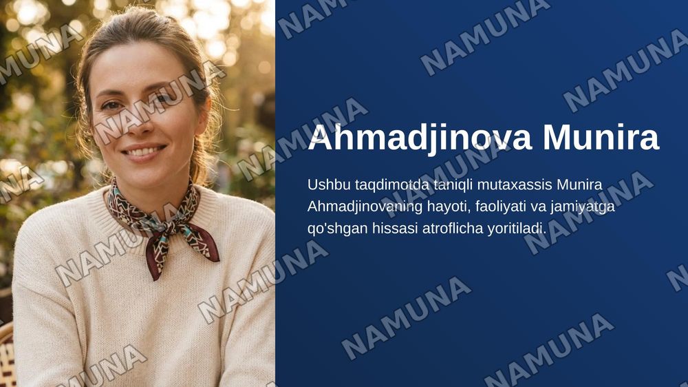 Ahmadjinova Munira — zamonaviy taqdimot, 1-slayd