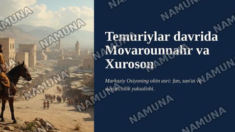 Temuriylar davrida Movarounnahr va Xuroson — zamonaviy taqdimot