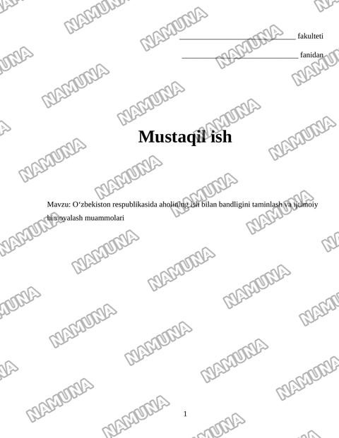 Oʻzbekiston respublikasida aholining ish bilan bandligini taminlash va ijtimoiy himoyalash muammolari — mustaqil ish