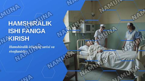 Hamshiralik ishi faniga kirish.
Hamshiralik ishining tarixi va rivojlanishi. — zamonaviy taqdimot