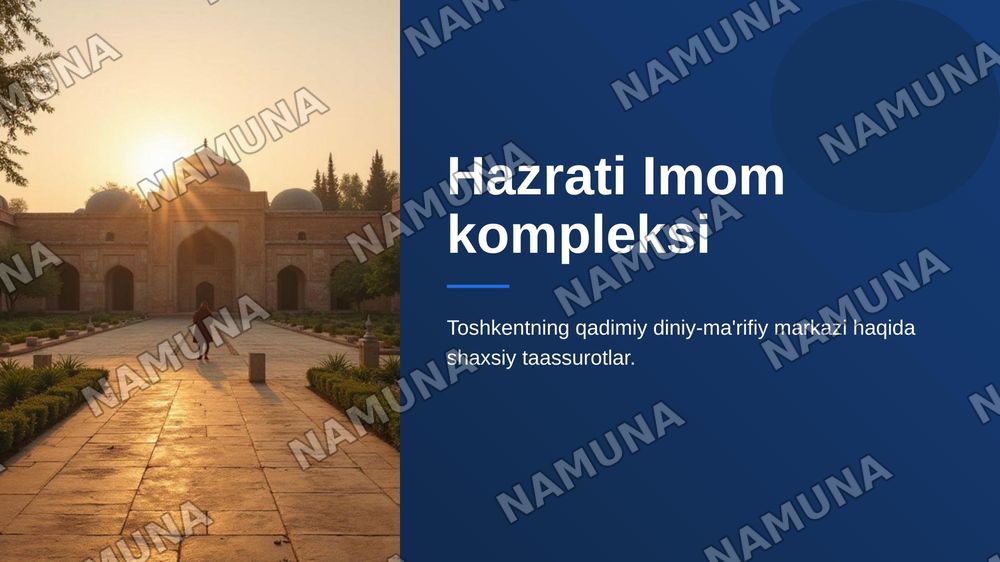 Hazrati Imom kompleksi yodgorligi sizda qanday taassurot qoldirdi mavzusida prezentatsiya tayyorlash. — zamonaviy taqdimot, 1-slayd