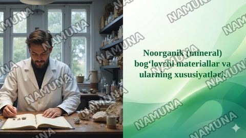 Noorganik (mineral) bog‘lovchi materiallar va ularning xususiyatlari. — taqdimot