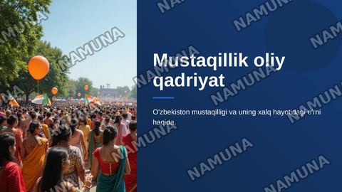 Mustaqillik oliy qadriyat — zamonaviy taqdimot