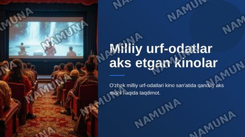 Milliy urf odatlar aks etgan kinolar — zamonaviy taqdimot